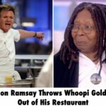 Just in: Gordon Ramsay Throws Whoopi Goldberg Out of His Restaurant