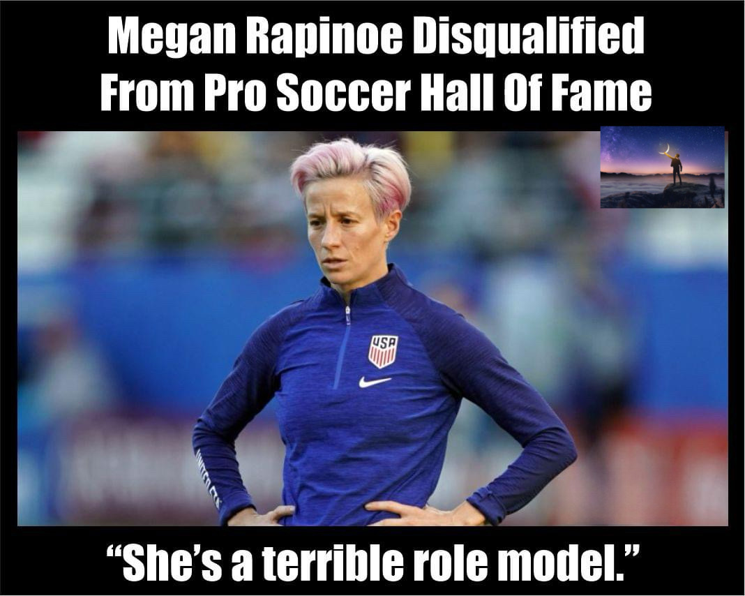 Megan Rapinoe Disqualified from Pro Soccer Hall of Fame: “She’s a Terrible Role Model”