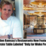 Breaking: Gordon Ramsay’s Restaurants Now Feature a Separate Table Labeled “Only for Woke People”