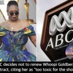 ABC decides not to renew Whoopi Goldberg’s contract, citing her as “too toxic for the show.”