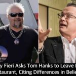 Guy Fieri Asks Tom Hanks to Leave His Restaurant, Citing Differences in Beliefs.”
