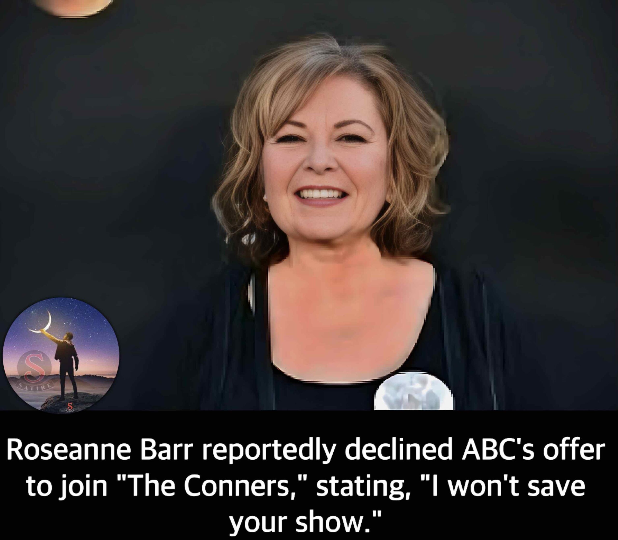 Roseanne Barr reportedly declined ABC’s offer to join “The Conners,” stating, “I won’t save your show.”